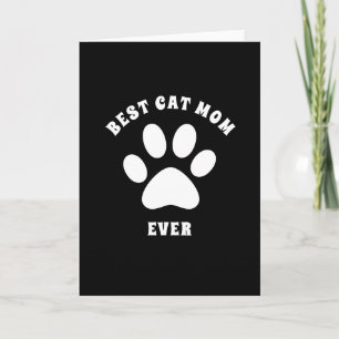 Best Cat Mum Ever Custom Text Personalised Card