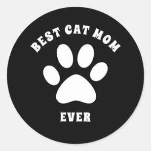Best Cat Mum Ever Custom Text Personalised Classic Round Sticker