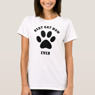 Best Cat Mum Ever Custom Text Personalised T-Shirt