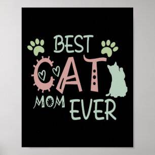 Best Cat Mum Ever Cute Meow First Mothers Day  Poster