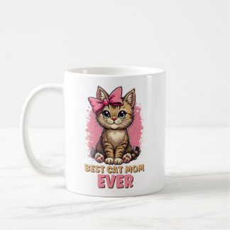 Best Cat Mum Ever, Funny Tabby Cat Mother Coffee Mug
