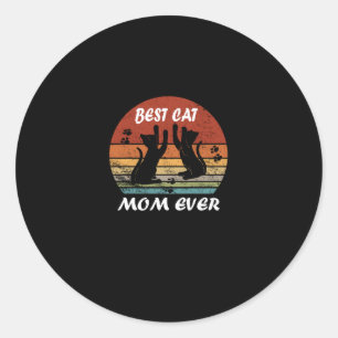 Best Cat Mum Ever Mother Day Gift Funny  Classic Round Sticker