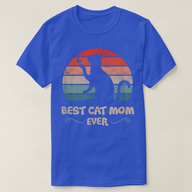 Best Cat Mum Ever Mother Loves Cats  T-Shirt (Design Front)