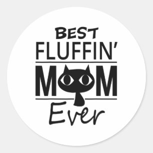 Best Cat Mum Ever Mother's Day Gift Daughter Son Classic Round Sticker