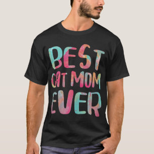 Best Cat Mum Ever Mother's Day Gift T-Shirt