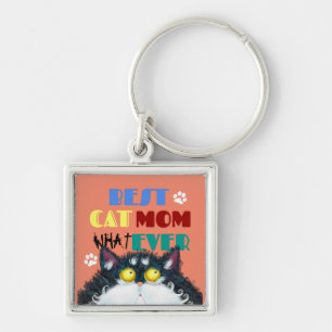 Best Cat Mum Ever   Silly Cat Lovers Funny Key Ring