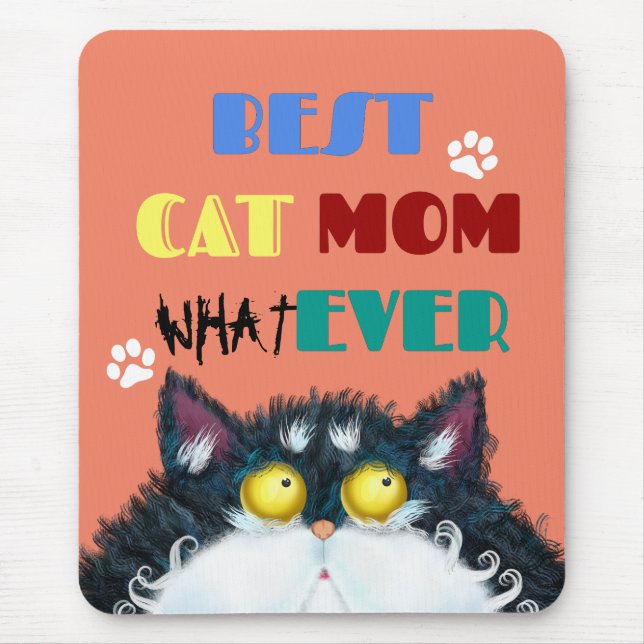 Best Cat Mum Ever | Silly Cat Lovers Funny Mouse Mat (Front)