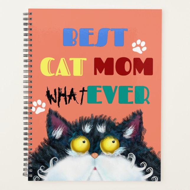 Best Cat Mum Ever | Silly Cat Lovers Funny Planner (Front)