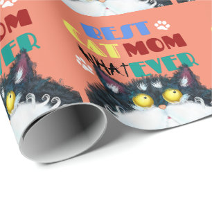 Best Cat Mum Ever   Silly Cat Lovers Funny Wrapping Paper