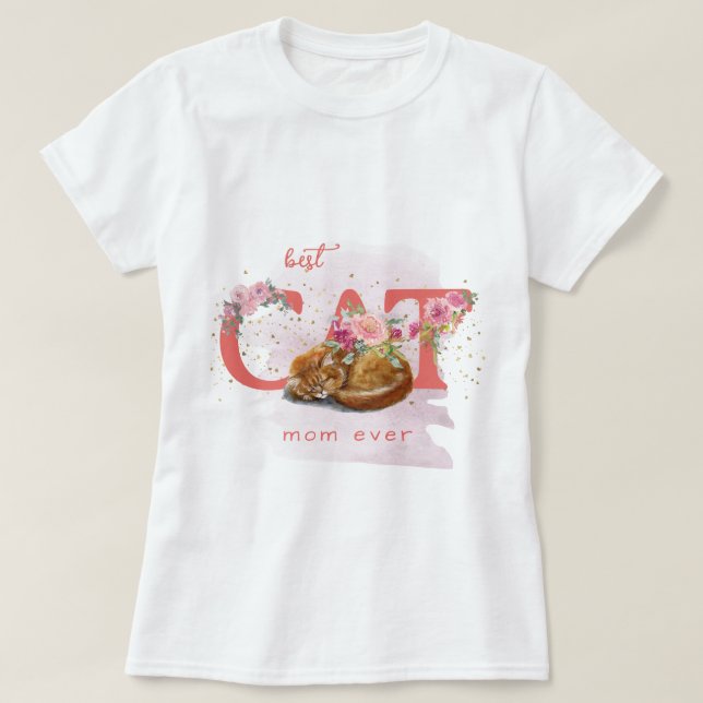 Best Cat Mum Ever Sleepy Kitten Happy Mother Day T-Shirt (Design Front)