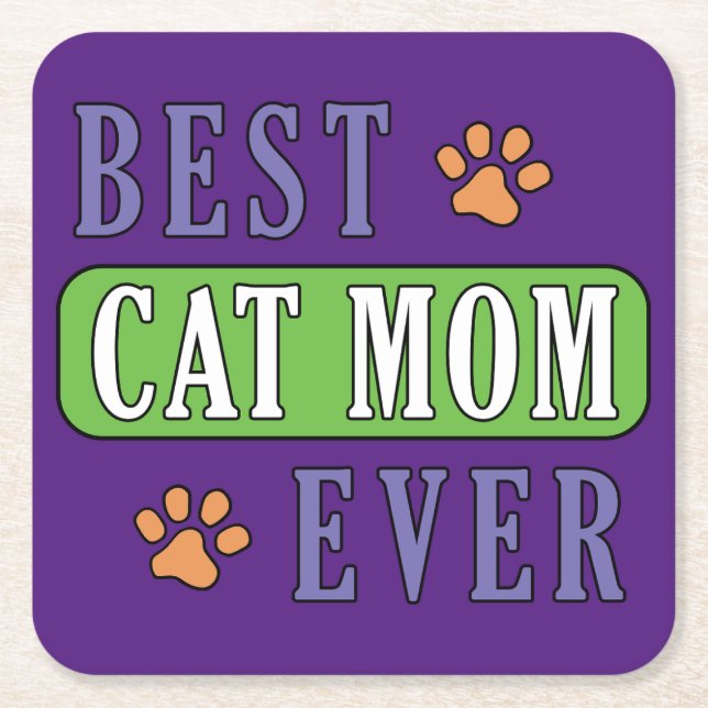 Best Cat Mum Ever    Square Paper Coaster (Front)