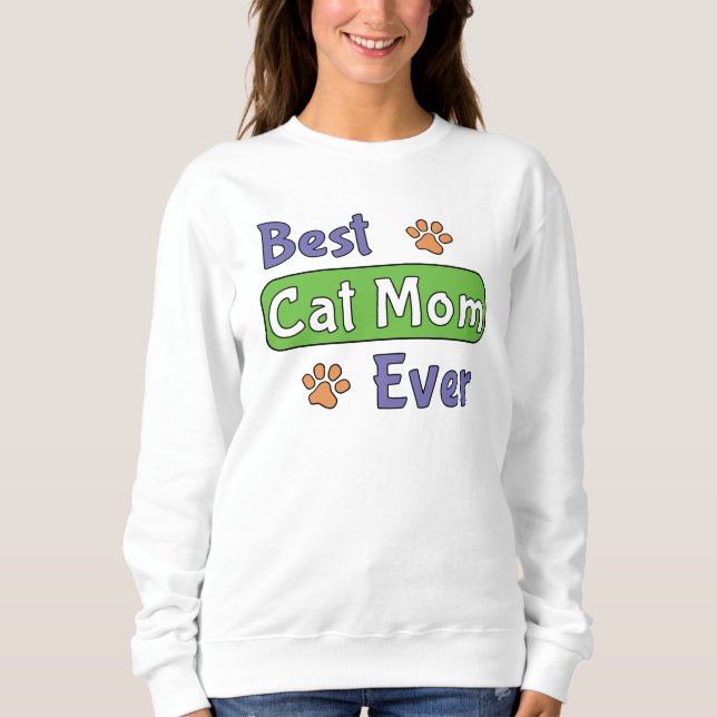 Best Cat Mum Ever Sweatshirt (Front)