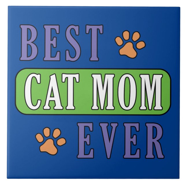 Best Cat Mum Ever    Tile (Front)
