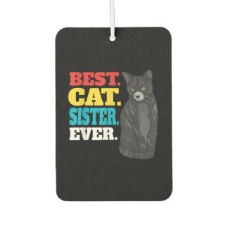 Best Cat Sister Ever | Cute Kitty Cat Lovers Car Air Freshener