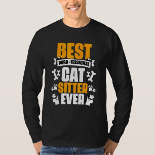 Best Cat Sitter Ever Purr fessional Animal Pet S T-Shirt