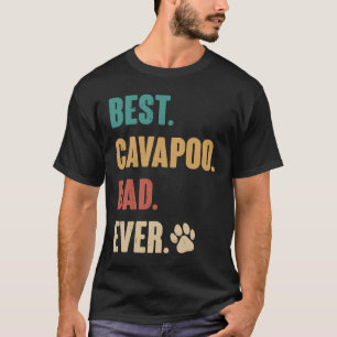 Best Cavapoo Dad Cavapoo Dog T-Shirt