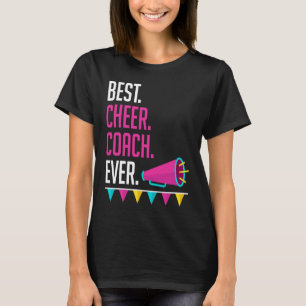 Best Cheer Coach Ever Cheerleading Instructor  Cos T-Shirt