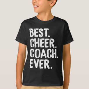 Best Cheer Coach Ever Cheerleading Squad Teacher F T-Shirt