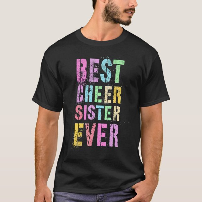 Best Cheer Sister Ever Cheerleading Team Cheer Squ T-Shirt (Front)