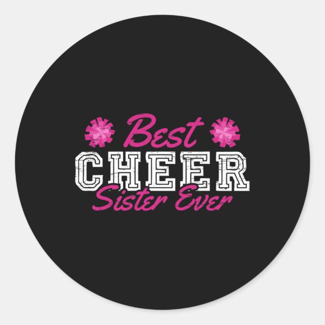 Best Cheer Sister Ever  Classic Round Sticker (Front)