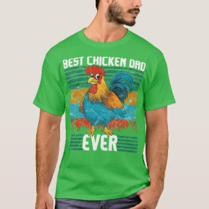 Best Chicken Dad Ever Distressed Poultry Farmer Gi T-Shirt