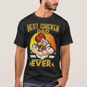 Best chicken dad ever funny fathers day vintage da T-Shirt