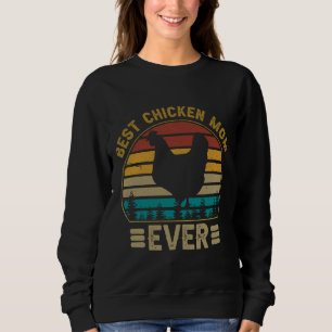 Best Chicken Mum Ever Vintag Sweatshirt