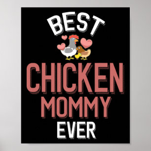 Best Chicken Mummy Ever Poster