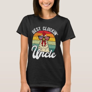 Best Chicken Uncle Chicken Owner Chicken Farmer T-Shirt
