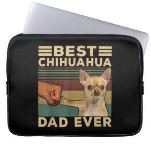Best Chihuahua Dad Ever Laptop Sleeve