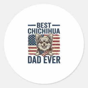 Best Chihuahua Dad Ever Patriotic Dog Shirt Design Classic Round Sticker
