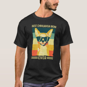 Best Chihuahua Mom Ever Vintage Retro Mother's Day T-Shirt