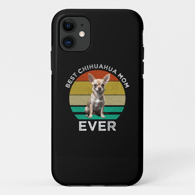 Best Chihuahua Mum Ever Case-Mate iPhone Case (Back)