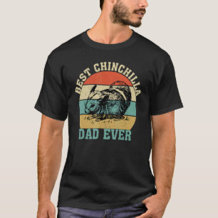 Best Chinchilla Dad Ever Fathers day Chinchilla   T-Shirt