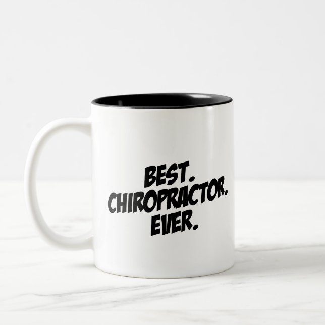 Best Chiropractor Ever Two-Tone Coffee Mug (Left)