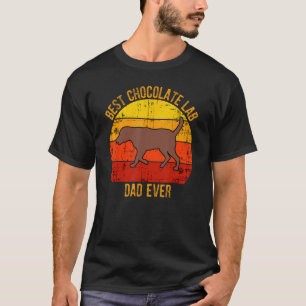 Best Chocolate Lab Dad Ever Labrador Retriever T-Shirt