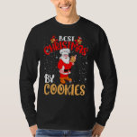 Best Christmas By Cookie  Christmas Santa Cookie C T-Shirt<br><div class="desc">Best Christmas By Cookie  Christmas Santa Cookie Chef</div>