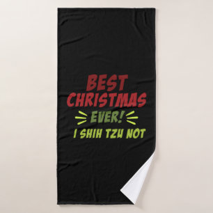 Best Christmas ever Bath Towel
