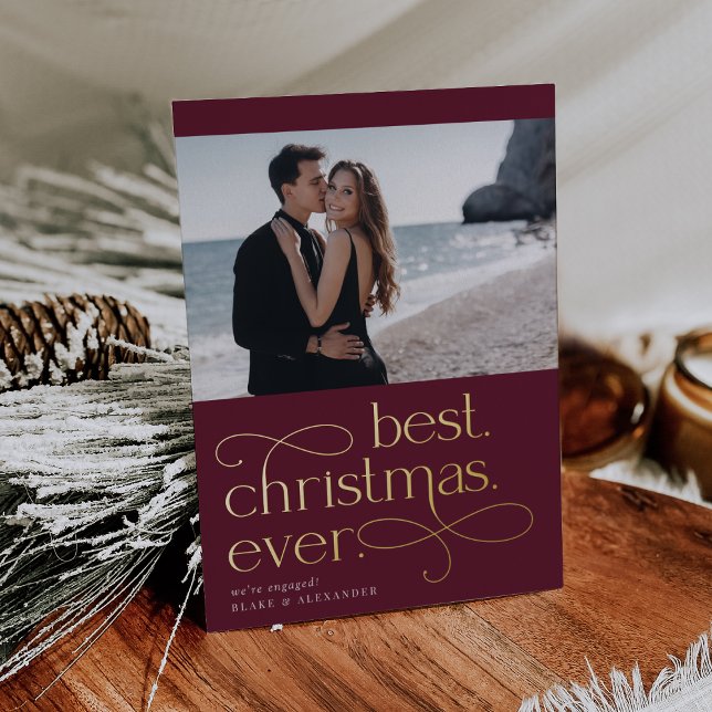 Best Christmas Ever Engagement Photo Foil Holiday Card (Creator Uploaded)