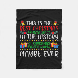Best Christmas Pajama Shirt Ever Xmas Family Funny Fleece Blanket
