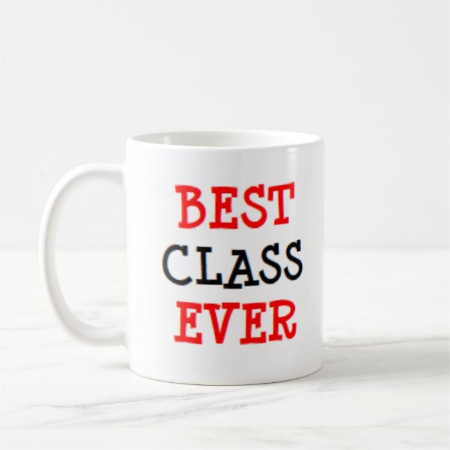 best class ever coffee mug (Left)