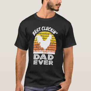 Best Cluckin' Dad Ever Boys Farm Animal Chicken Ro T-Shirt