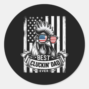 Best Cluckin' Dad Ever Chicken Lover Graphic Classic Round Sticker