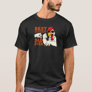 Best Cluckin' Dad Ever Mens Animal Chicken Farmer T-Shirt