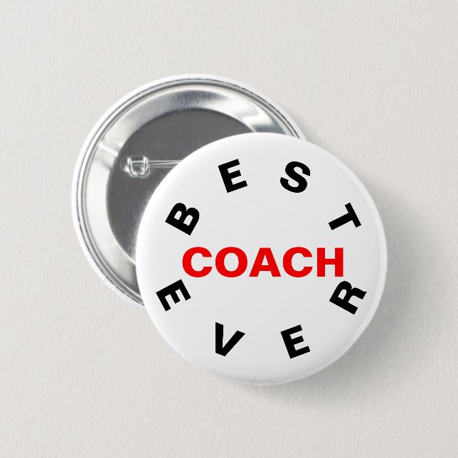Best Coach Ever 6 Cm Round Badge (Front & Back)