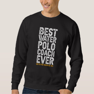 Best Coach Ever And Bought Me This Water Polo Coac
