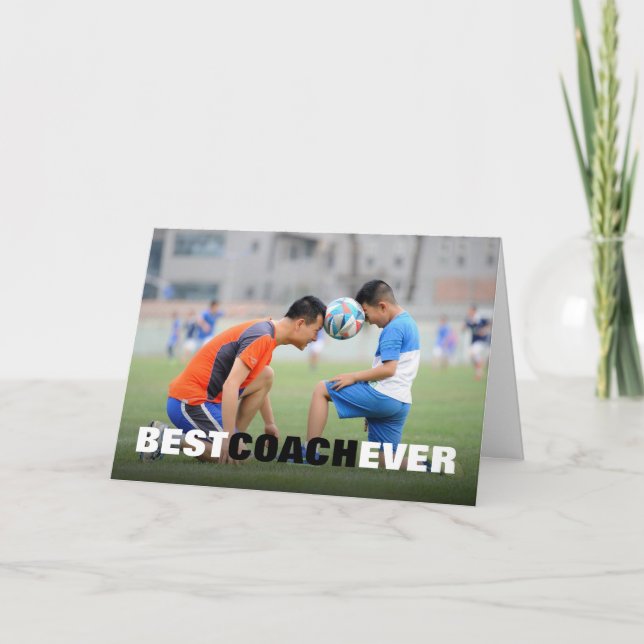 Best Coach Ever Photo Custom Appreciation Card (Front)