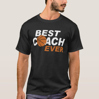 best coach ever T-Shirt