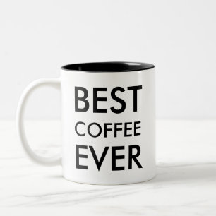Best Coffee Ever Coffee lover Gift Two-Tone Coffee Mug