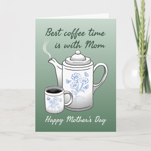 Best coffee time  is with Mum Folded Card (Front)